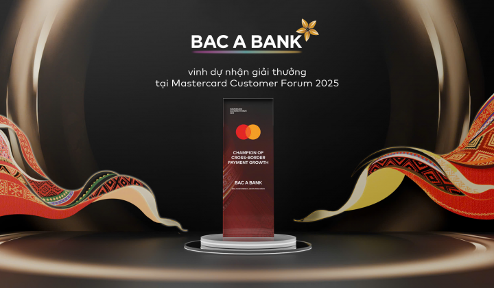 Thẻ tín dụng quốc tế Bac A Bank tăng trưởng ấn tượng, ghi dấu ấn tại sự kiện “Mastercard Customer Forum 2025”