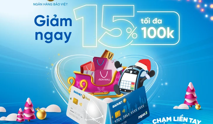 Chủ thẻ BAOVIET Bank được giảm đến 15% khi thanh toán tại AEON MALL dịp Noel và Tết