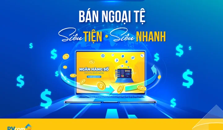 PVConnect Biz giúp doanh nghiệp bán ngoại tệ trực tuyến nhanh chóng