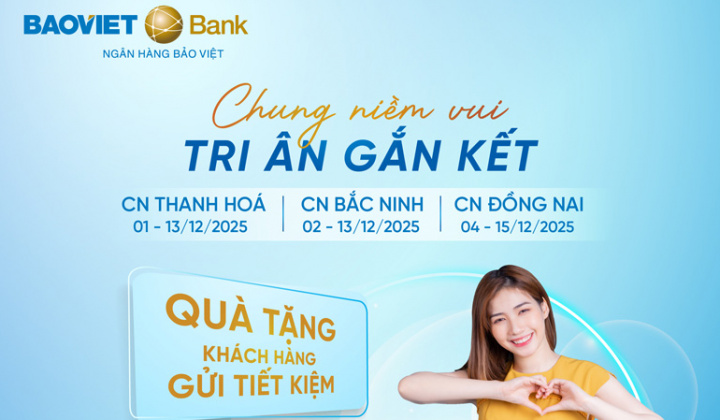 BAOVIET Bank tri ân khách gửi tiết kiệm tại 3 chi nhánh dịp thành lập