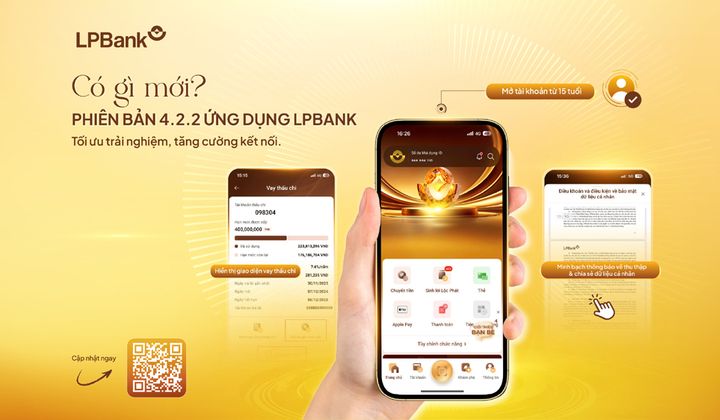 LPBank ra mắt phiên bản 4.2.2 với nhiều cải tiến tính năng và bảo mật