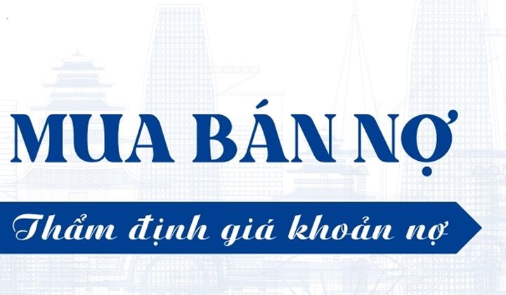 VNBA lấy ý kiến hội viên dự thảo Thông tư quy định về hoạt động mua, bán nợ