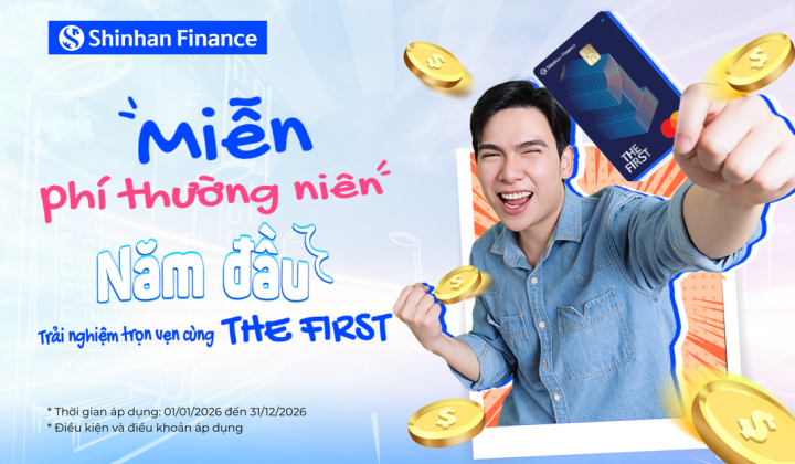 Shinhan Finance miễn phí thường niên năm đầu giúp người dùng dễ tiếp cận thẻ tín dụng hơn