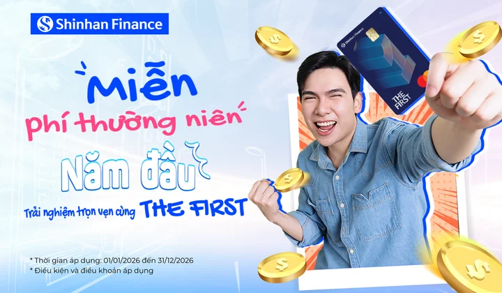 Shinhan Finance miễn phí thường niên năm đầu giúp người dùng dễ tiếp cận thẻ tín dụng hơn