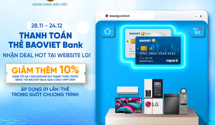 Chủ thẻ BAOVIET Bank được ưu đãi mua hàng tại website LG Việt Nam