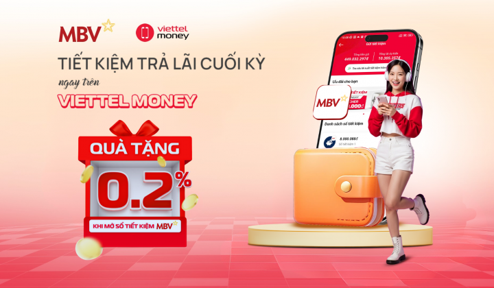 MBV ưu đãi lãi suất cho khách hàng gửi tiết kiệm trên Viettel Money