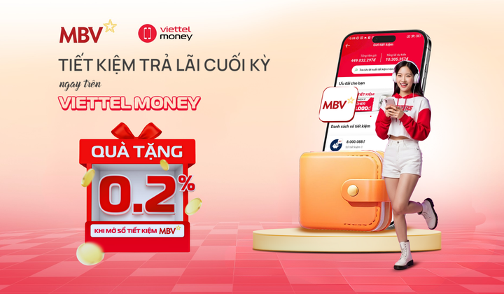MBV ưu đãi lãi suất cho khách hàng gửi tiết kiệm trên Viettel Money