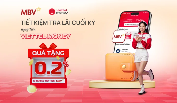 MBV ưu đãi lãi suất cho khách hàng gửi tiết kiệm trên Viettel Money
