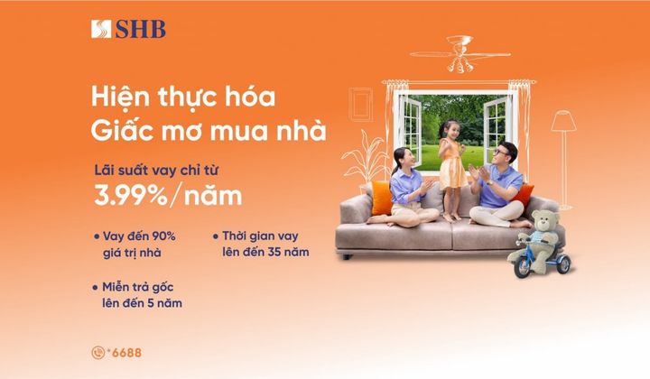 SHB tung gói 16.000 tỷ đồng cho khách vay mua nhà lãi suất từ 3,99%/năm