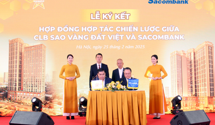 Sacombank và Câu lạc bộ Sao Vàng Đất Việt ký kết hợp tác chiến lược