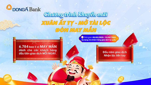DongA Bank dành gần 6 tỷ đồng tặng khách hàng dịp năm mới 2025