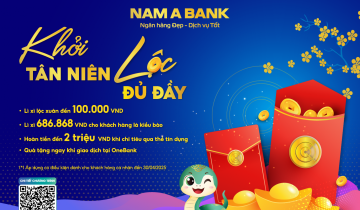 “Khởi Tân Niên - Lộc Đủ Đầy” cùng Nam A Bank