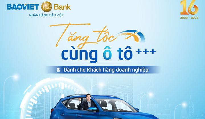 BAOVIET Bank dành 300 tỷ đồng tiếp sức doanh nghiệp mua ô tô mới