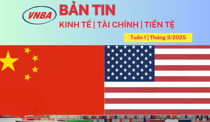 Bản tin Kinh tế - Tài chính - Tiền tệ tuần 1 tháng 3