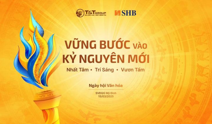 SHB và T&T Group tổ chức ngày hội văn hóa “Vững bước vào kỷ nguyên mới”