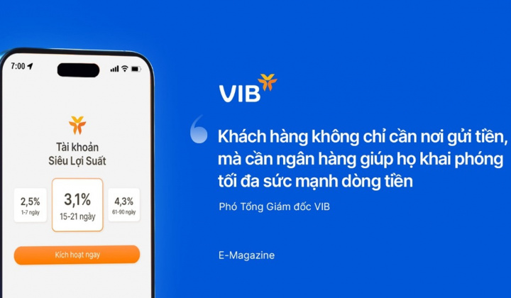 Phó Tổng giám đốc VIB: "Khách hàng cần được giúp khai phóng tối đa sức mạnh dòng tiền"