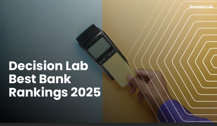 Decision Lab công bố Bảng xếp hạng 'Ngân hàng Tốt nhất 2025' tại Việt Nam
