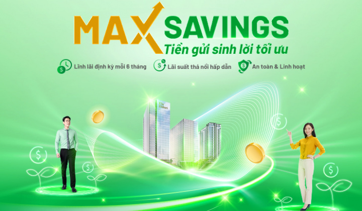 OCB ra mắt sản phẩm tiền gửi sinh lời tối ưu - Max savings