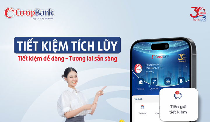 Co-opBank triển khai sản phẩm “Tiết kiệm tích lũy”