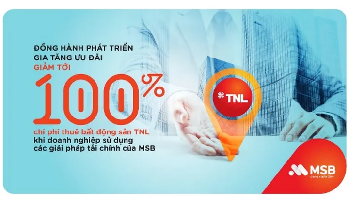 MSB hợp tác với TNL dành ưu đãi độc quyền cho doanh nghiệp thuê bất động sản