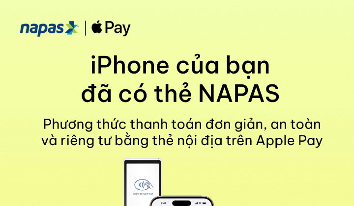 NAPAS triển khai Apple Pay cho khách hàng tại Việt Nam