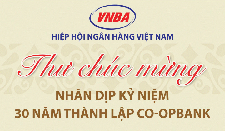 Hiệp hội Ngân hàng Việt Nam chúc mừng Co-opBank nhân dịp kỷ niệm 30 năm thành lập