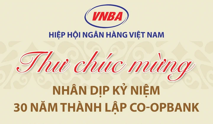 Hiệp hội Ngân hàng Việt Nam chúc mừng Co-opBank nhân dịp kỷ niệm 30 năm thành lập
