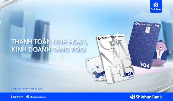 Ngân hàng Shinhan ra mắt các dòng thẻ tín dụng cho doanh nghiệp SMEs và chủ hộ kinh doanh với nhiều ưu đãi hấp dẫn