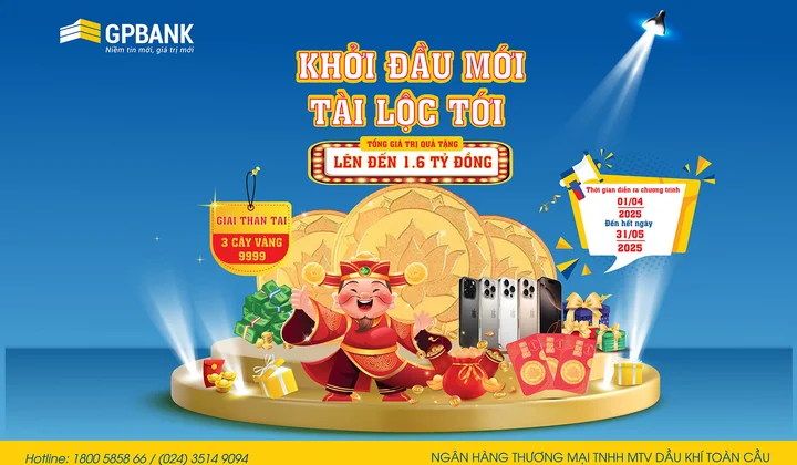 GPBank dành 1,6 tỷ đồng tặng quà cho khách hàng gửi tiền tiết kiệm
