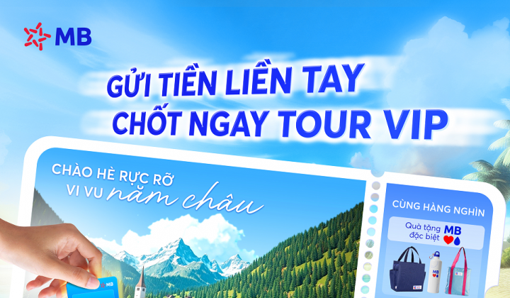 MB tung ưu đãi dành cho khách hàng gửi tiết kiệm có kỳ hạn