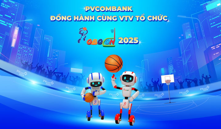 PVcomBank đồng hành cùng cuộc thi sáng tạo Robot Việt Nam 2025
