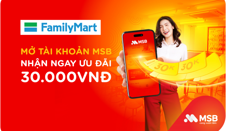 MSB và FamilyMart hợp tác thúc đẩy thanh toán không tiền mặt