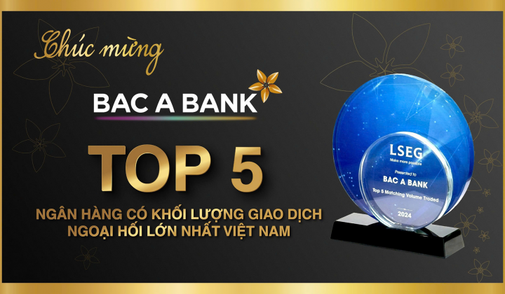 BAC A BANK nhận giải thưởng quốc tế về giao dịch ngoại hối