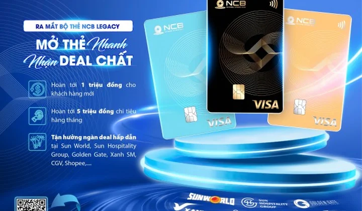 NCB ra mắt bộ thẻ Visa Legacy, chào hè với loạt ưu đãi hấp dẫn