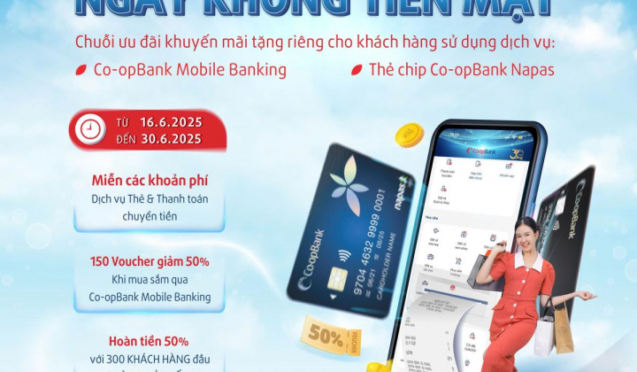 Chuỗi ưu đãi từ Co-opBank nhân dịp “Ngày Không Tiền mặt 2025”