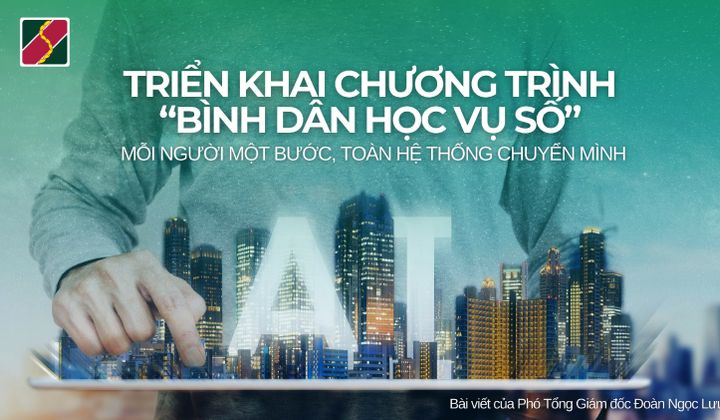 Agribank triển khai chương trình "Bình dân học vụ số" - Mỗi người một bước, toàn hệ thống chuyển mình