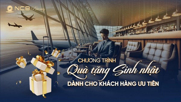 NCB triển khai chương trình chăm sóc khách hàng ưu tiên năm 2025