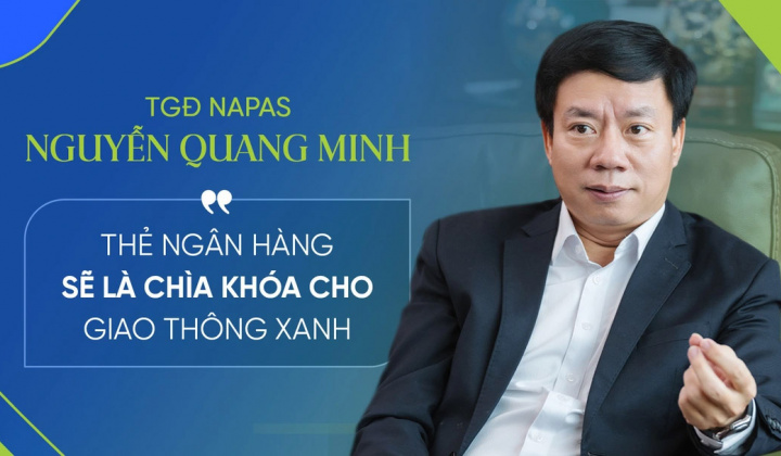 TGĐ NAPAS: Thẻ ngân hàng sẽ trở thành “chìa khóa” kết nối mọi dịch vụ, từ giao thông, y tế, đến giáo dục, thương mại