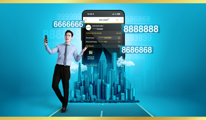 BAC A BANK ra mắt dịch vụ cung cấp tài khoản số đẹp