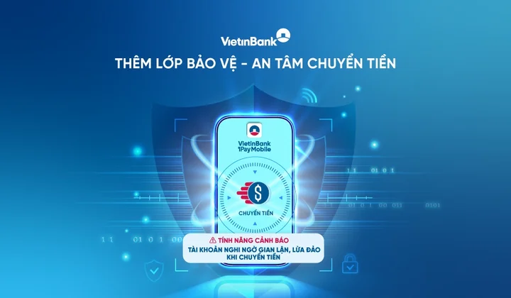 VietinBank iPay ra mắt tính năng cảnh báo gian lận tức thời