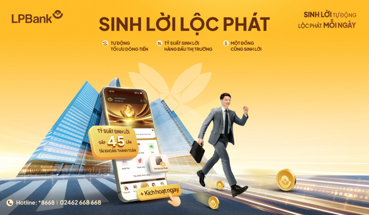 LPBank tung sinh lời Lộc Phát 2.0: Tài khoản thanh toán lãi đến 4,5%