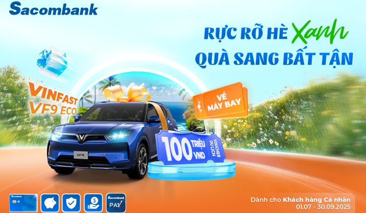 Sacombank triển khai chuỗi ưu đãi lớn dịp hè
