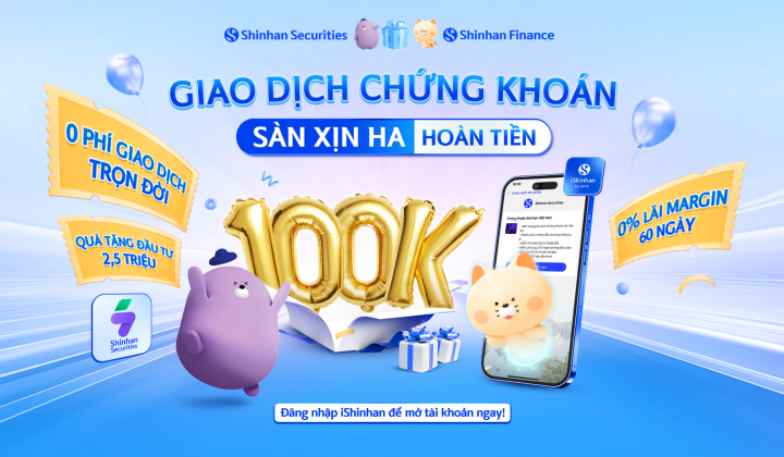 Shinhan Finance: Giao dịch chứng khoán – Sàn Xịn Ha hoàn tiền