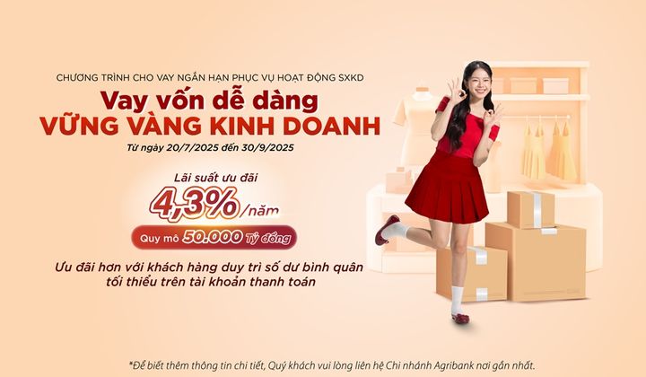 Agribank tung gói 50.000 tỷ đồng cho vay ngắn hạn, lãi suất từ 4,3%/năm