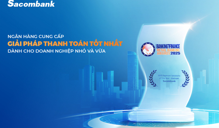 Sacombank nhận giải thưởng thanh toán tốt nhất cho doanh nghiệp SME