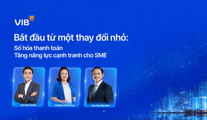 Bắt đầu từ một thay đổi nhỏ: Số hóa thanh toán – Tăng năng lực cạnh tranh cho SME