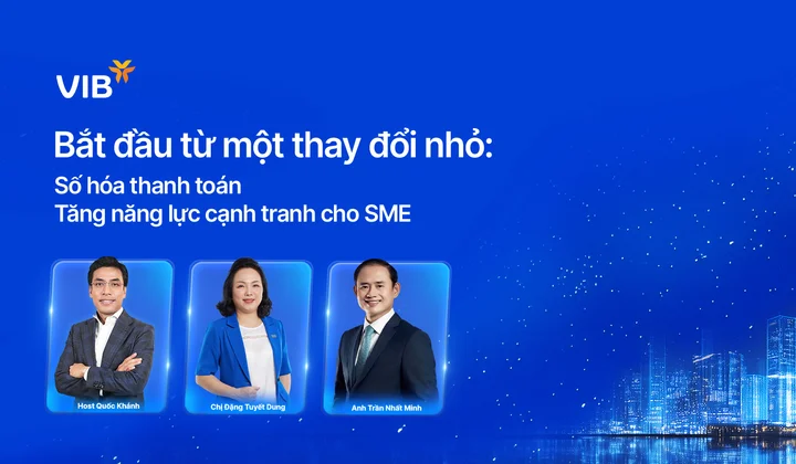 Bắt đầu từ một thay đổi nhỏ: Số hóa thanh toán – Tăng năng lực cạnh tranh cho SME