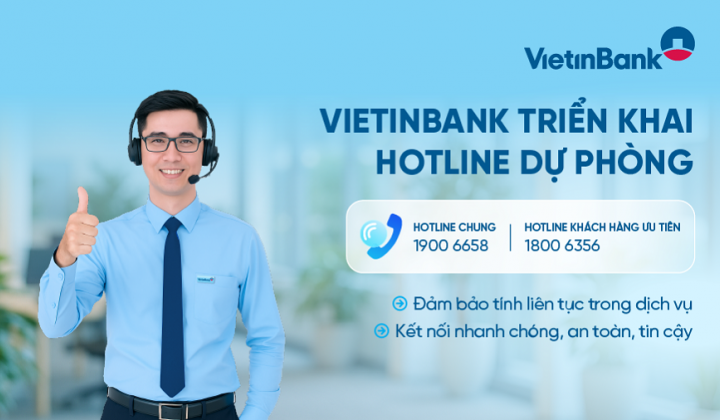VietinBank triển khai hotline dự phòng đảm bảo kết nối liên tục