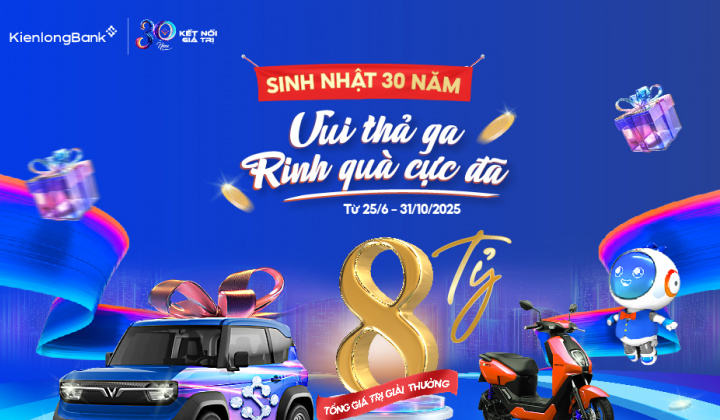 KienlongBank tung loạt ưu đãi đặc biệt nhân dịp kỷ niệm 30 năm