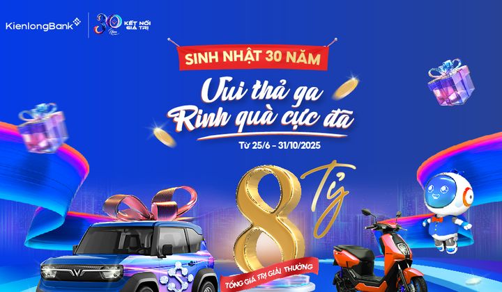KienlongBank tung loạt ưu đãi đặc biệt nhân dịp kỷ niệm 30 năm
